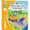 Ravensburger Tiptoi Mein Wörter-Bilderbuch: Unterwegs, Lernbuch